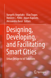 Designing, Developing, and Facilitating Smart Cities