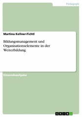 Bildungsmanagement und Organisationselemente in der Weiterbildung