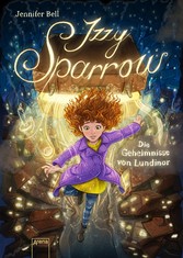 Izzy Sparrow (1). Die Geheimnisse von Lundinor