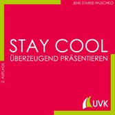 Stay cool - überzeugend präsentieren