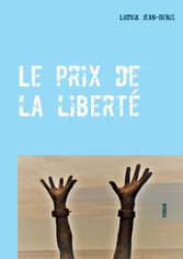 Le prix de la liberté