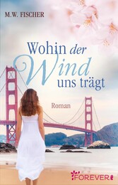 Wohin der Wind uns trägt