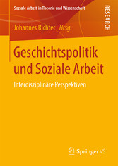 Geschichtspolitik und Soziale Arbeit