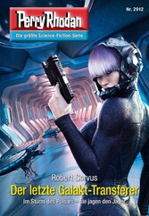 Perry Rhodan 2912: Der letzte Galakt-Transferer