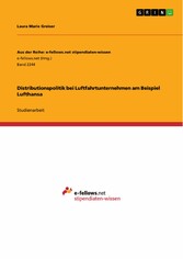 Distributionspolitik bei Luftfahrtunternehmen am Beispiel Lufthansa