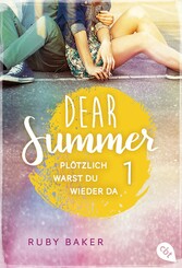 Dear Summer - Plötzlich warst du wieder da