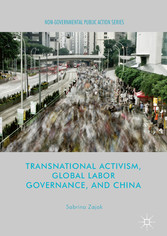 Transnational Activism, Global Labor Governance, and China