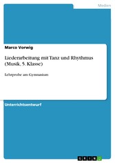 Liederarbeitung mit Tanz und Rhythmus (Musik, 5. Klasse)