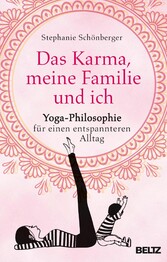 Das Karma, meine Familie und ich