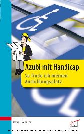 Azubi mit Handicap - so finde ich meinen Ausbildungsplatz