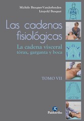 Las cadenas fisiológicas (Tomo VII)