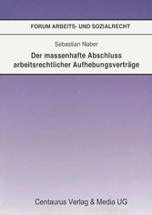 Der massenhafte Abschluß arbeitsrechtlicher Aufhebungsverträge