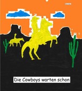 Die Cowboys warten schon