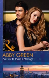 Heir To Make A Marriage (Mills & Boon Modern) (One Night With Consequences, Book 20)