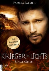 Krieger des Lichts - Ungezähmt