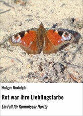 Rot war ihre Lieblingsfarbe