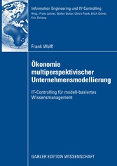 Ökonomie multiperspektivischer Unternehmensmodellierung