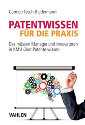 Patentwissen für die Praxis