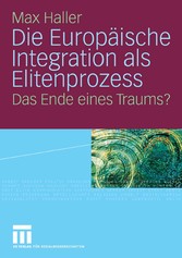 Die Europäische Integration als Elitenprozess