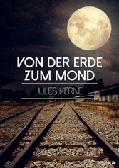 Von der Erde zum Mond