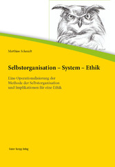 Selbstorganisation - System - Ethik