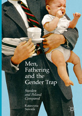 Men, Fathering and the Gender Trap