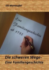 Die schweren Wege-Eine Familiengeschichte