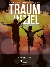 Traum und Ziel