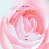 Rose d&apos;octobre