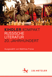 Kindler Kompakt: Russische Literatur 20. Jahrhundert