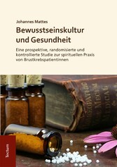 Bewusstseinskultur und Gesundheit