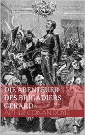 Die Abenteuer des Brigadiers Gerard