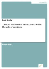 'Critical' situations in multicultural teams: The role of emotions