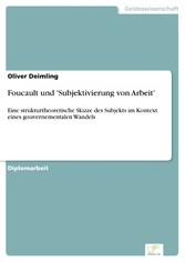 Foucault und 'Subjektivierung von Arbeit'