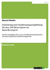 Erarbeitung einer Krafttrainingsempfehlung für den 200-Meter-Sprint im Kanu-Rennsport