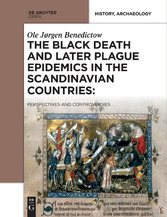 The Black Death and Later Plague Epidemics in the Scandinavian Countries: