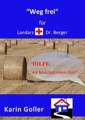 &quot;Weg frei&quot; für Landarzt Dr. Berger