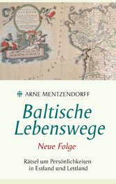 Baltische Lebenswege Neue Folge