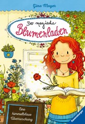 Der magische Blumenladen, Band 6: Eine himmelblaue Überraschung