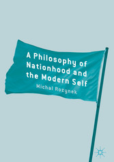 A Philosophy of Nationhood and the Modern Self