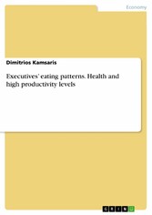 Executives' eating patterns. Health and high productivity levels