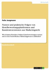 Nutzen und praktische Folgen von Hotelbewertungsplattformen und Kundenrezensionen aus Marketingsicht