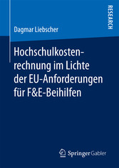 Hochschulkostenrechnung im Lichte der EU-Anforderungen für F&E-Beihilfen