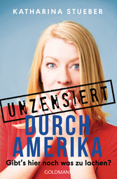 Unzensiert durch Amerika