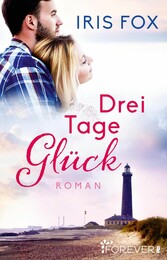 Drei Tage Glück