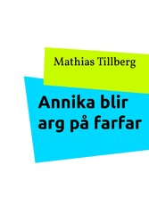 Annika blir arg på farfar