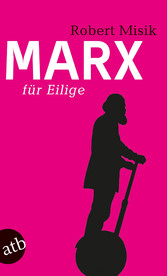 Marx für Eilige