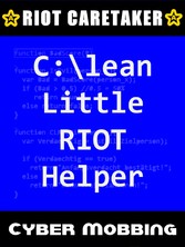 Clean Little RIOT Helper: Cyber-Mobbing 1