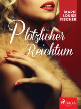 Plötzlicher Reichtum