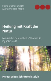 Heilung mit Kraft der Natur